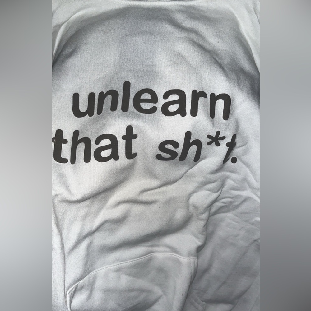 Unlearn that sh*t cropped hoodie